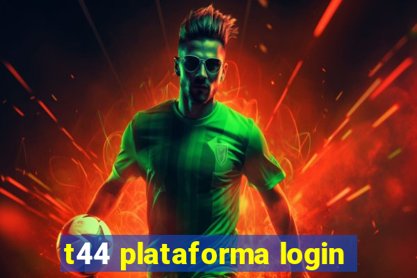 t44 plataforma login